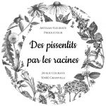 Des pissenlts par les racines
